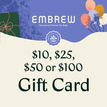 Load image into Gallery viewer, Embrew Tea Gift Card

